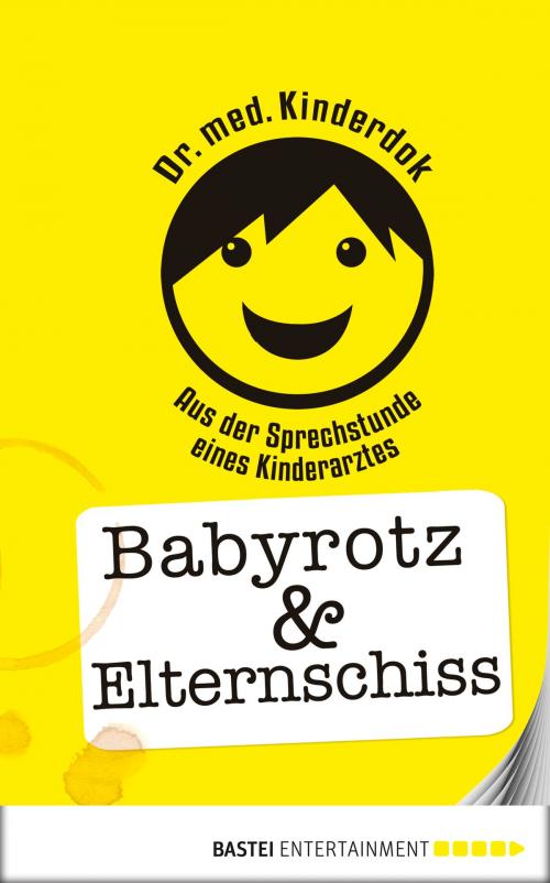 Cover of the book Babyrotz & Elternschiss by Dr. med. Kinderdok, Bastei Entertainment