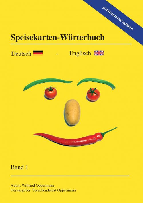 Cover of the book Speisekarten-Wörterbuch - professional edition by Wilfried Oppermann, Books on Demand