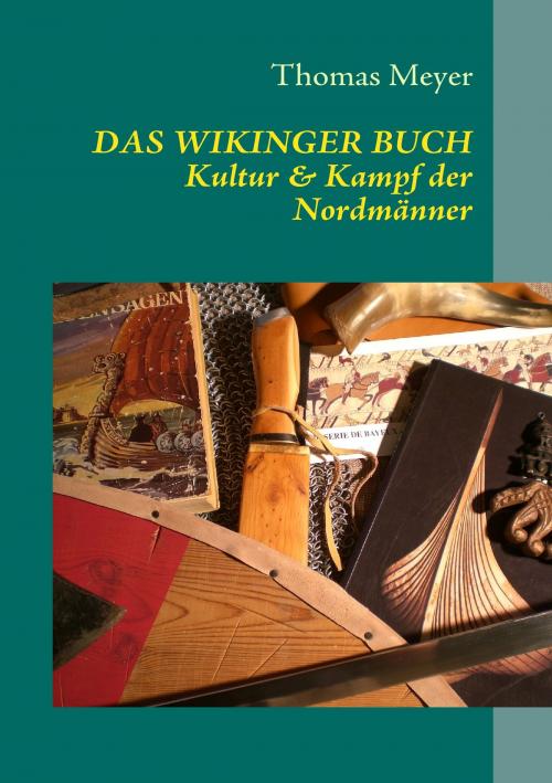Cover of the book Das Wikinger Buch by Thomas Meyer, Books on Demand