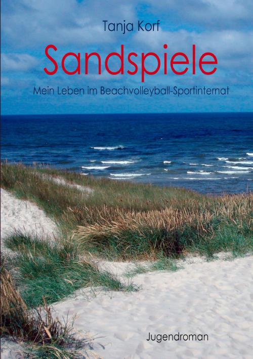 Cover of the book Sandspiele by Tanja Korf, Books on Demand