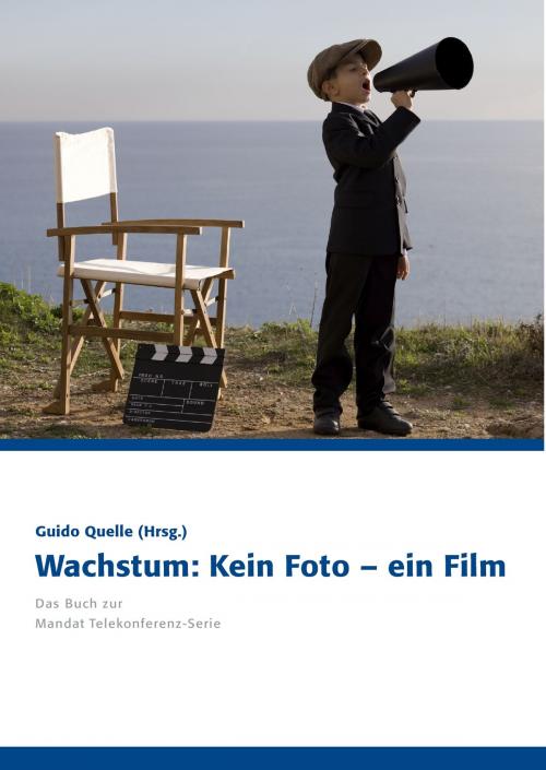 Cover of the book Wachstum: Kein Foto – ein Film by , Books on Demand