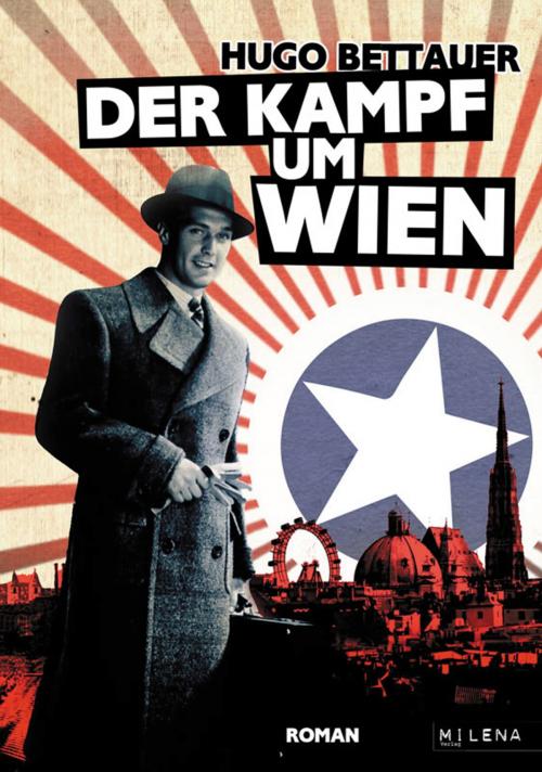 Cover of the book Der Kampf um Wien by Hugo Bettauer, Murray G. Hall, Milena Verlag