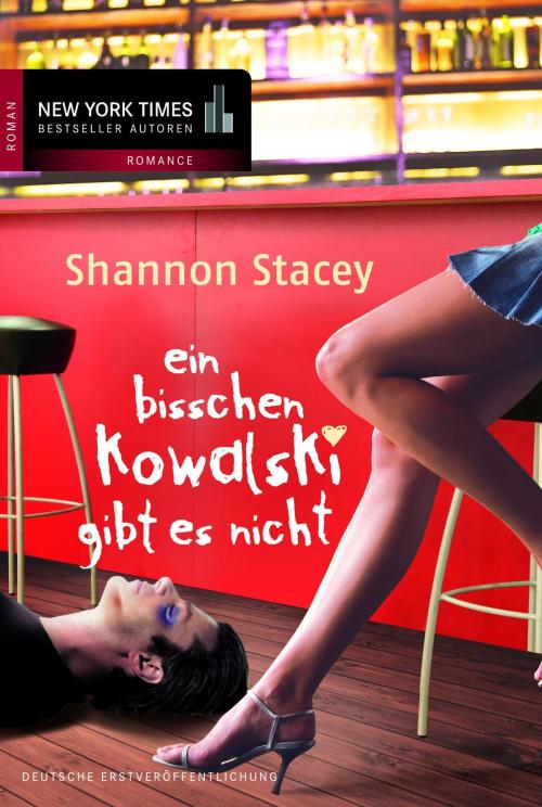 Cover of the book Ein bisschen Kowalski gibt es nicht by Shannon Stacey, MIRA Taschenbuch