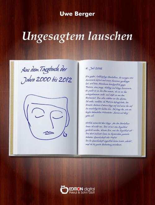 Cover of the book Ungesagtem lauschen by Uwe Berger, EDITION digital