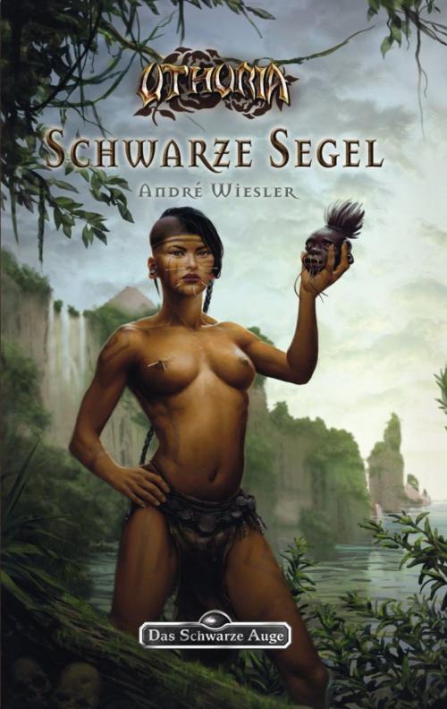 Cover of the book DSA 144: Die Rose der Unsterblichkeit 2 - Schwarze Segel by André Wiesler, Ulisses Spiele