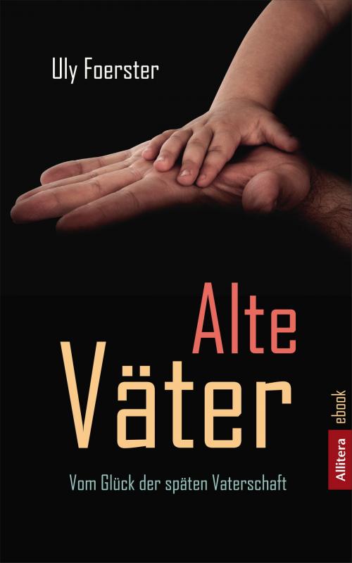 Cover of the book Alte Väter by Uly Foerster, Buch und media