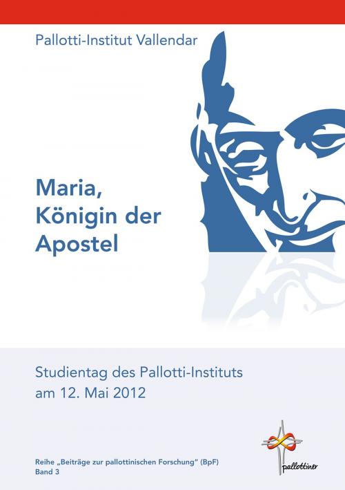 Cover of the book Maria, Königin der Apostel by , Pallotti