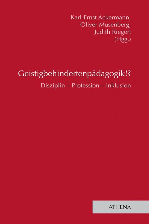 Cover of the book Geistigbehindertenpädagogik!? by , ATHENA-Verlag