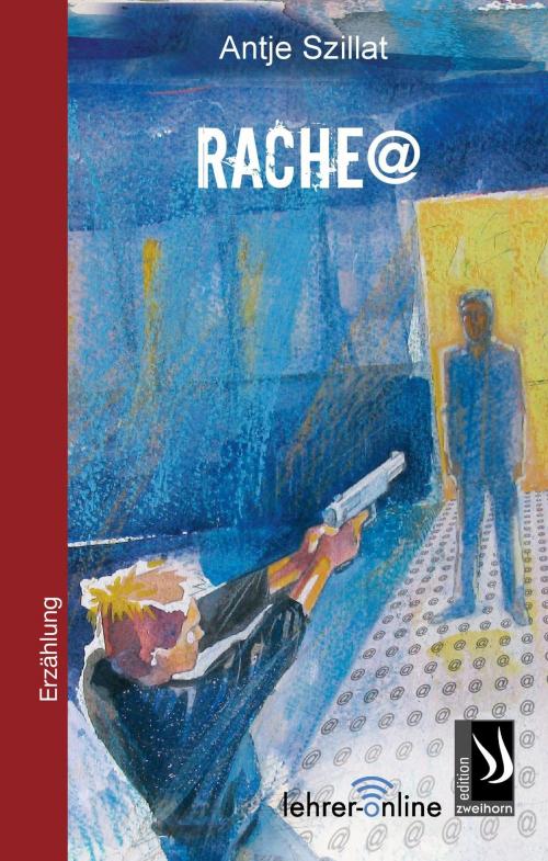Cover of the book Rache@ by Antje Szillat, edition zweihorn