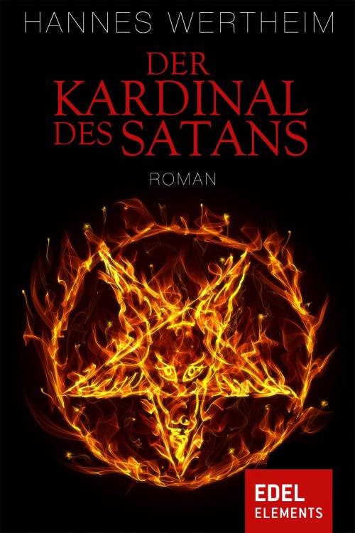 Cover of the book Der Kardinal des Satans by Hannes Wertheim, Edel Elements