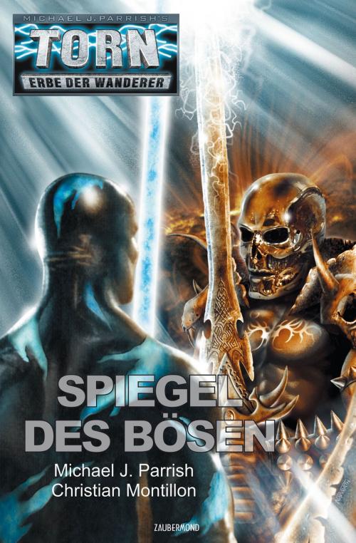 Cover of the book Torn 41 - Spiegel des Bösen by Michael J. Parrish, Christian Montillon, Zaubermond Verlag (E-Book)