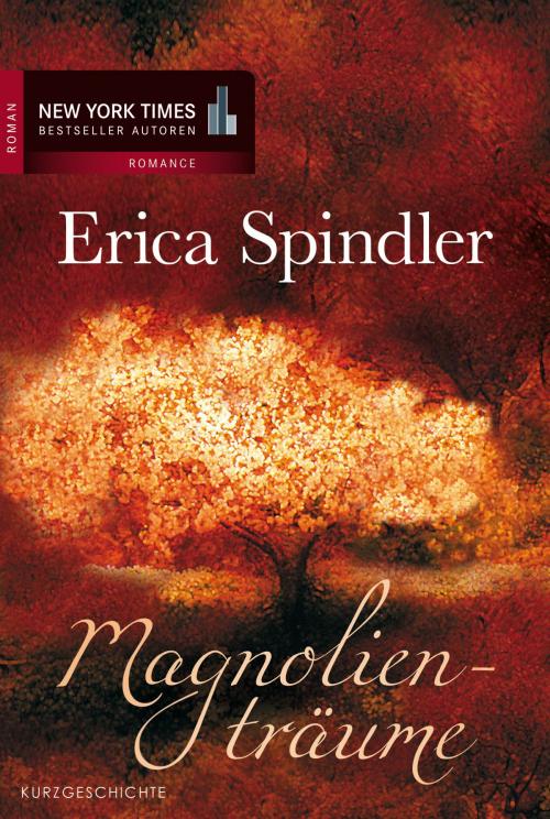 Cover of the book Magnolienträume by Erica Spindler, MIRA Taschenbuch