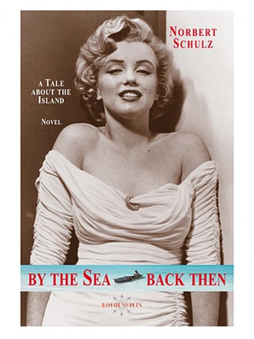 Cover of the book By the sea, back then by Norbert Schulz, Norbert Schulz