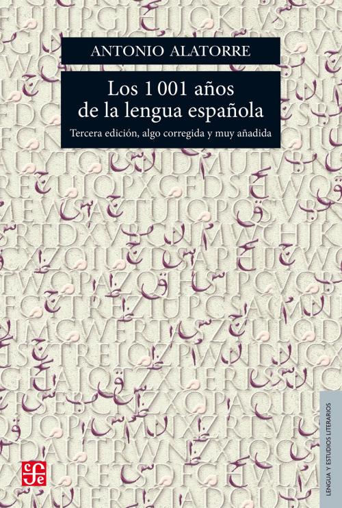 Cover of the book Los 1001 años de la lengua española by Antonio Alatorre Chávez, Fondo de Cultura Económica
