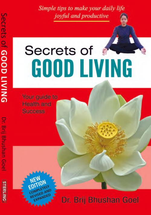 Cover of the book Secrets of Good Living by Brij Bhushan Goel, Sterling Publishers Pvt. Ltd.