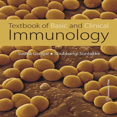 Cover of the book Textbook of Basic and Clinical Immunology by Sudha Gangal, Shubhangi Sontakke, Universties Press (India) Pvt. Ltd.