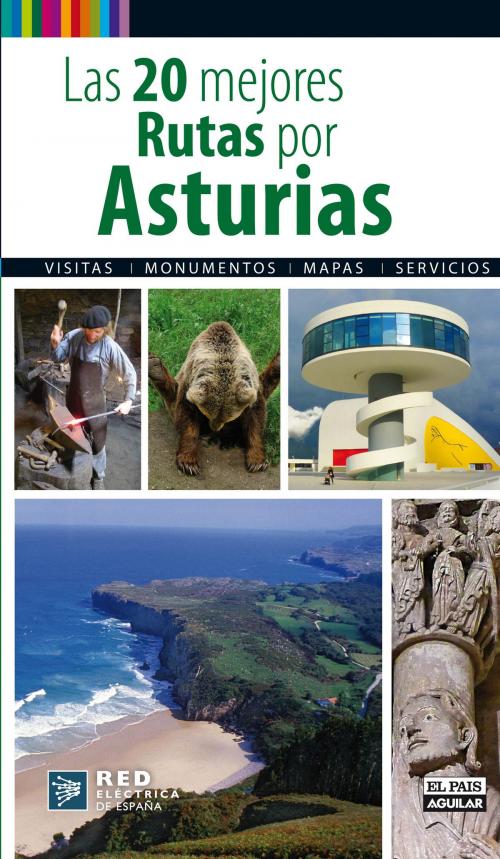 Cover of the book Las 20 mejores rutas por Asturias by El País-Aguilar, Penguin Random House Grupo Editorial España