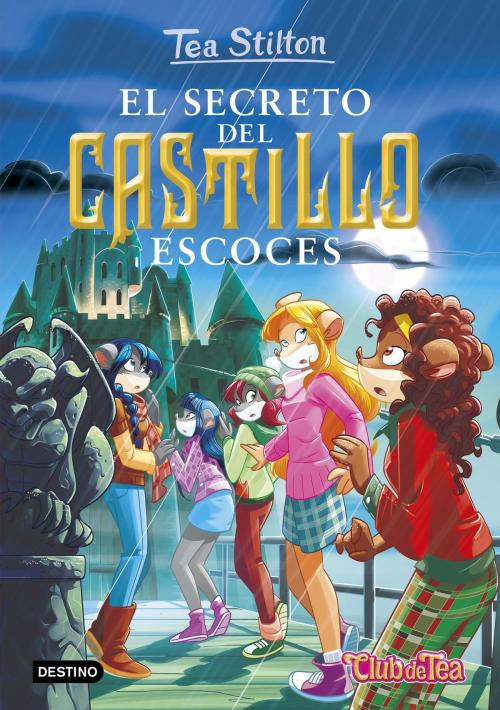 Cover of the book El secreto del castillo escocés by Tea Stilton, Grupo Planeta
