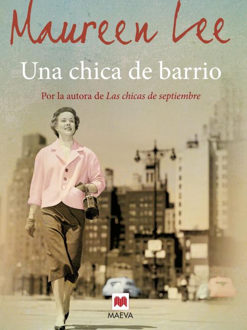 Cover of the book Una chica de barrio by Maureen Lee, Maeva Ediciones