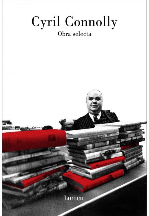 Cover of the book Obra selecta by Cyril Connolly, Penguin Random House Grupo Editorial España
