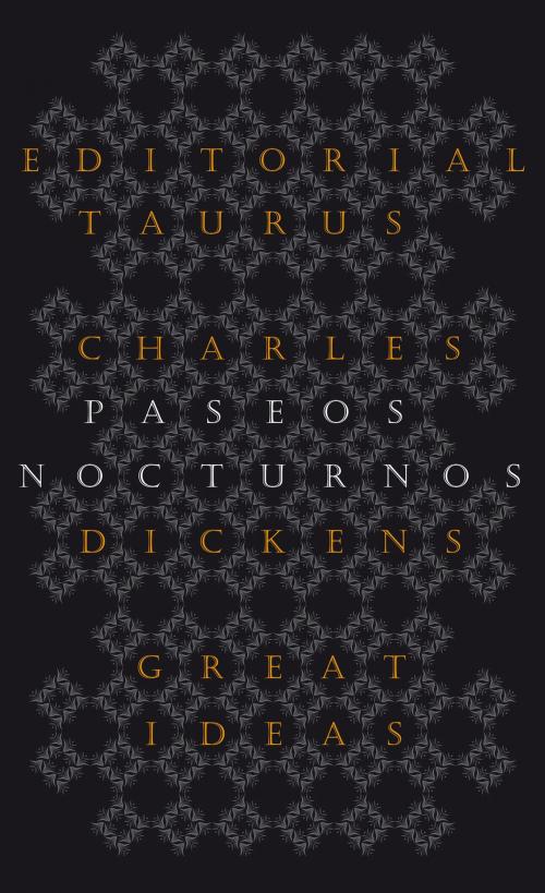 Cover of the book Paseos nocturnos (Serie Great Ideas 25) by Charles Dickens, Penguin Random House Grupo Editorial España