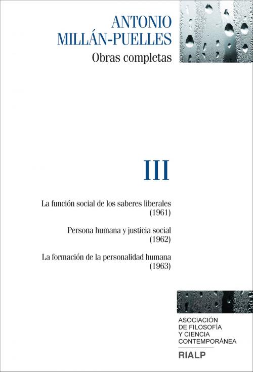Cover of the book Millán-Puelles. III. Obras completas by Antonio Millán-Puelles, Ediciones Rialp