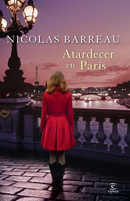 Cover of the book Atardecer en París by Nicolas Barreau, Grupo Planeta