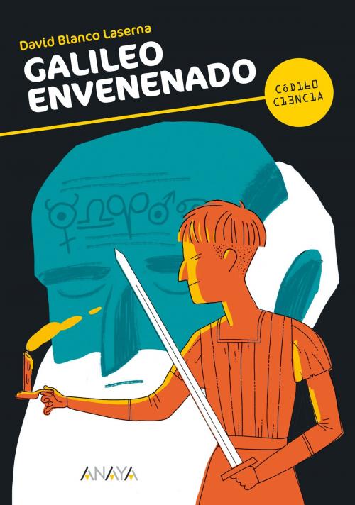 Cover of the book Galileo envenenado by David Blanco Laserna, ANAYA INFANTIL Y JUVENIL
