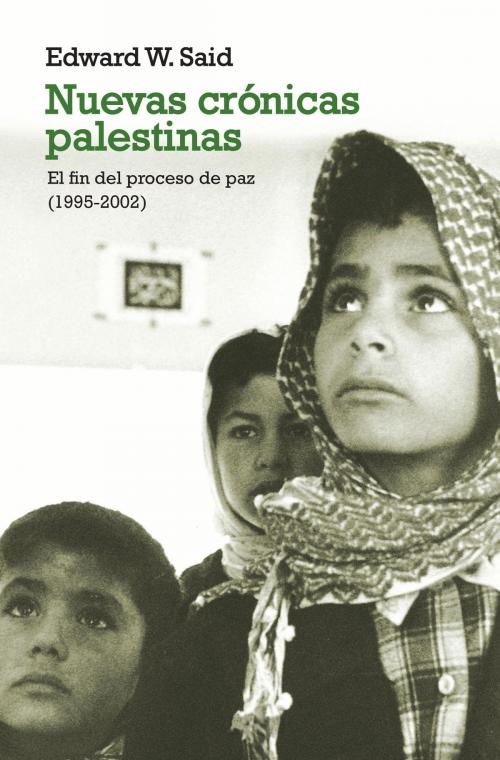 Cover of the book Nuevas crónicas palestinas by Edward W. Said, Penguin Random House Grupo Editorial España