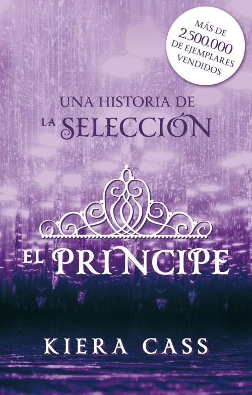 Cover of the book El príncipe by Kiera Cass, Roca Editorial de Libros