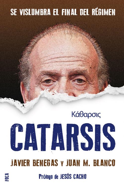 Cover of the book Catarsis by Javier Benegas de Tobaruela, Juan Manuel Blanco Sánchez, Ediciones Akal