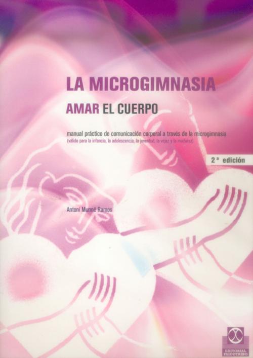 Cover of the book La microgimnasia by Antoni Munné Ramos, Paidotribo