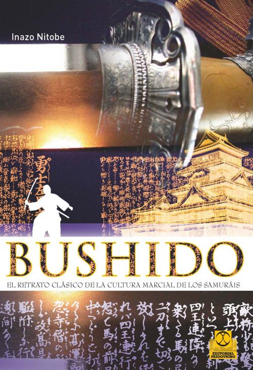 Cover of the book Bushido by Inazo Nitobe, Paidotribo