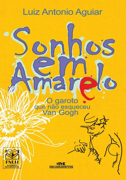 Cover of the book Sonhos em Amarelo by Luiz Antonio Aguiar, Editora Melhoramentos