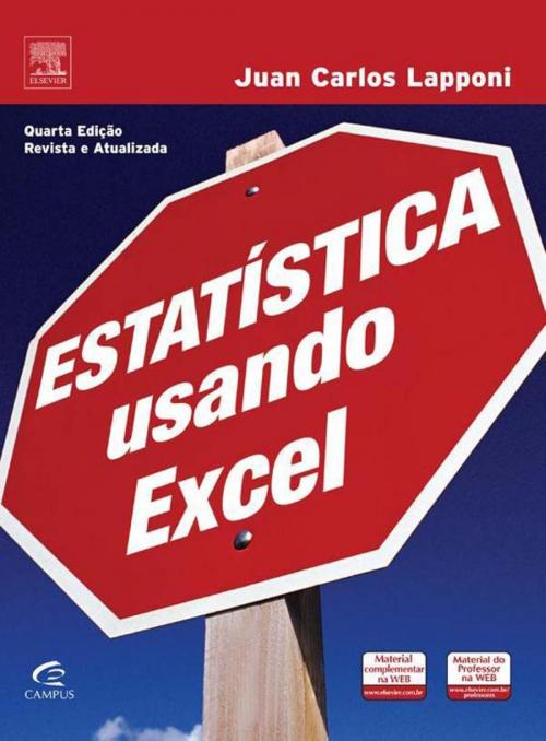 Cover of the book Estatística usando excel by Juan Lapponi, Elsevier Editora Ltda.