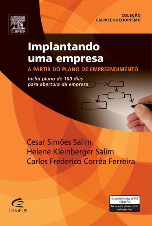 Cover of the book Implantando uma empresa by Cesar Salim, Carlos Frederico Ferreira, Helene Salim, Elsevier Editora Ltda.