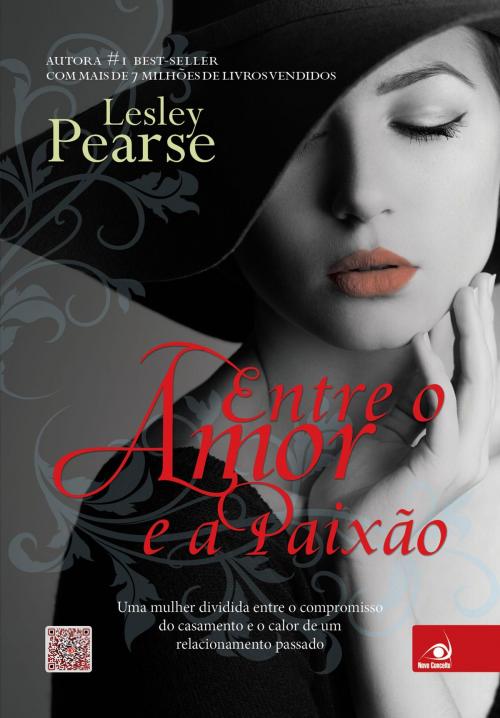 Cover of the book Entre o amor e a paixão by Lesley Pearse, Editora Novo Conceito