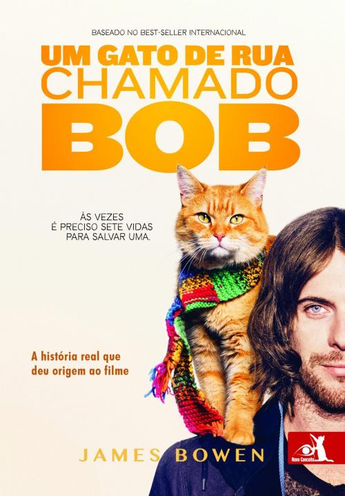 Cover of the book Um gato de rua chamado Bob by James Bowen, Editora Novo Conceito