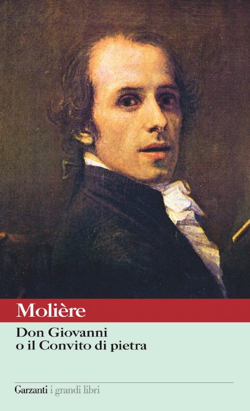 Cover of the book Don Giovanni o il Convito di pietra by Molière, Garzanti classici