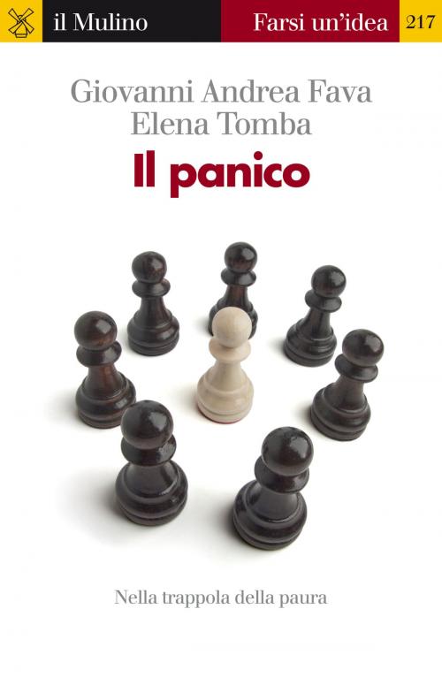 Cover of the book Il panico by Giovanni Andrea, Fava, Elena, Tomba, Società editrice il Mulino, Spa