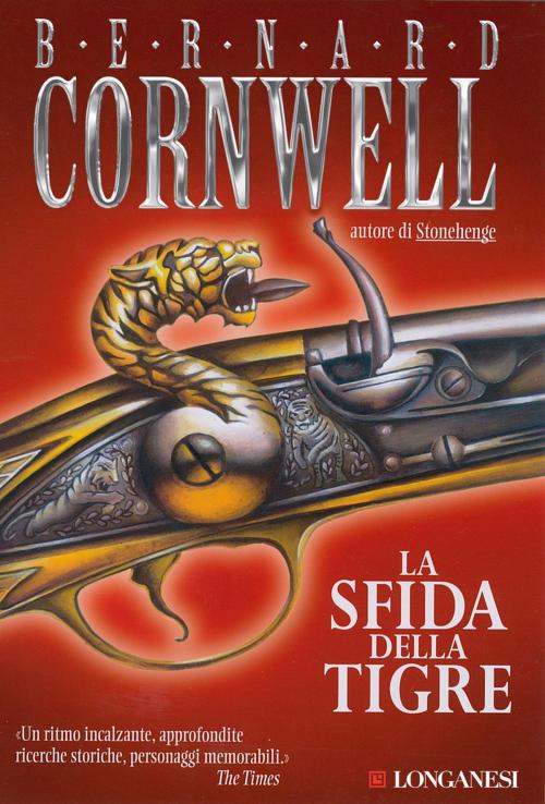 Cover of the book La sfida della tigre by Bernard Cornwell, Longanesi