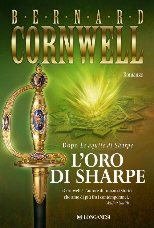 Cover of the book L'oro di Sharpe by Bernard Cornwell, Longanesi