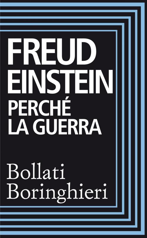 Cover of the book Perché la guerra by Sigmund Freud, Albert Einstein, Bollati Boringhieri