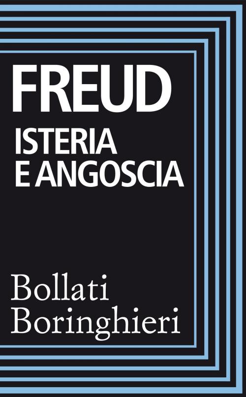 Cover of the book Isteria e angoscia by Sigmund Freud, Bollati Boringhieri