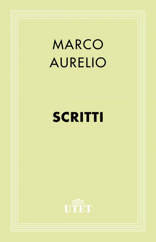 Cover of the book Scritti by Marco Aurelio, UTET