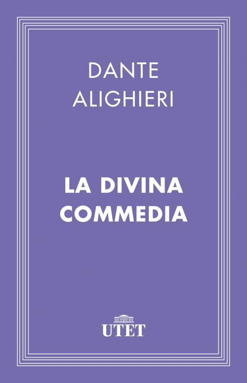 Cover of the book La Divina Commedia by Dante Alighieri, UTET