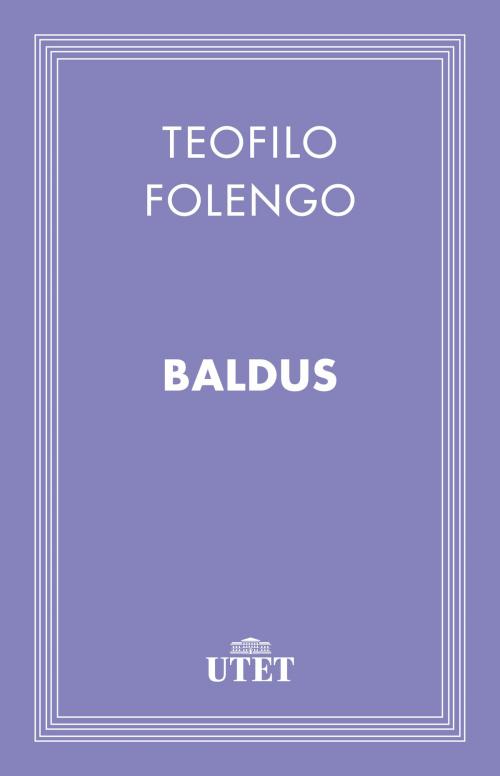 Cover of the book Baldus by Teofilo Folengo, UTET