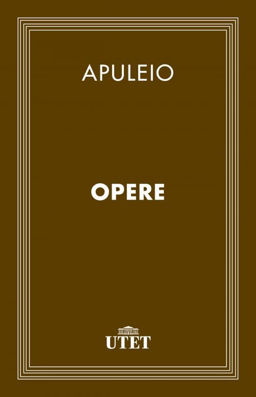 Cover of the book Opere by Apuleio, UTET
