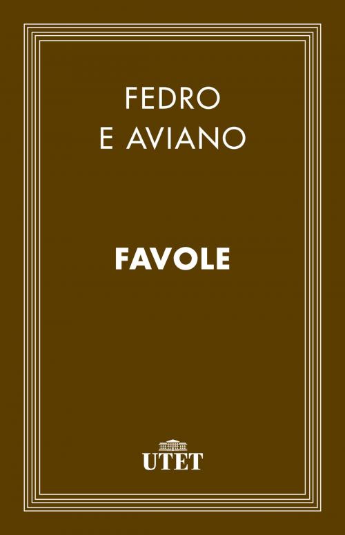 Cover of the book Favole by Aviano, Fedro, UTET
