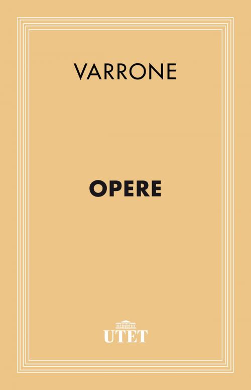 Cover of the book Opere by Varrone, UTET